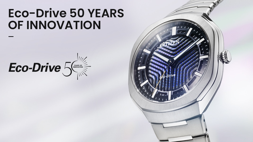 Eco-Drive 50 YEARS OF INNOVATION